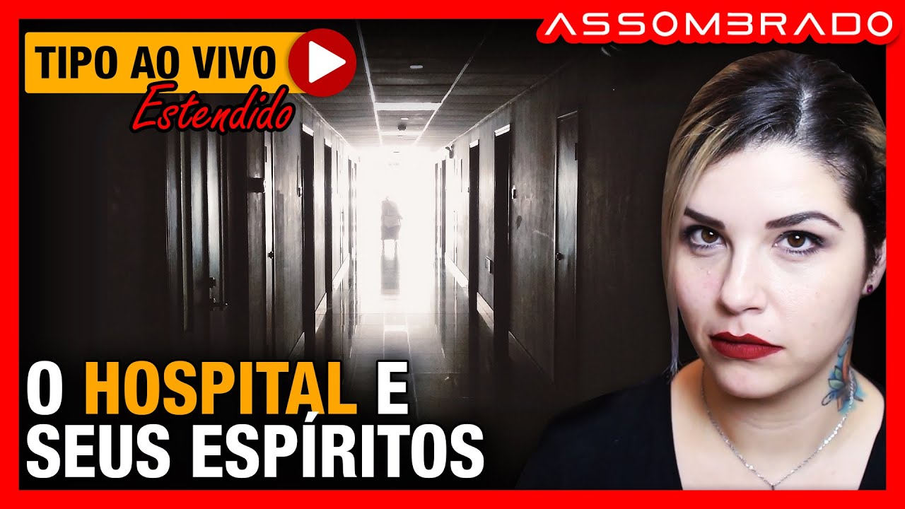 NÃO SÓ ELA, MAS VÁRIAS PESSOAS TIVERAM EXPERIÊNCIAS ASSOMBRADAS LÁ - "O HOSPITAL E SEUS ESPÍRITOS"