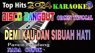 Download lagu Demi Kau Dan Sibuah Hati | Karaoke Disco Dangdut (Nada Cowok) Pance Pondang mp3
