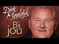 Dirk Meeldijk - Bij Jou (officiële videoclip)