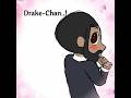 Drake Chan Nani Ga Suki