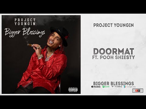 Project Youngin - "Doormat" Ft. Pooh Shiesty (Bigger Blessings)