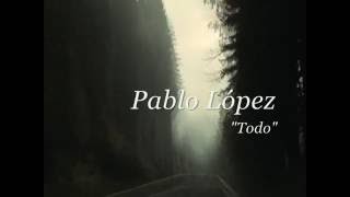 Pablo López - Todo