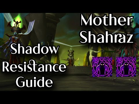 TBC Classic - Shadow Resistance Guide for Mother Shahraz