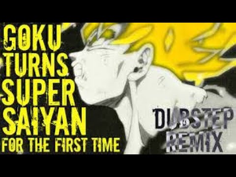 Goku Turns Super Saiyan For The First Time Dubstep Remix (Lezbeepic Reupload)
