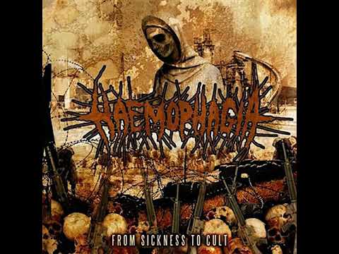Haemophagia - From Sickness To Cult (Full Album)