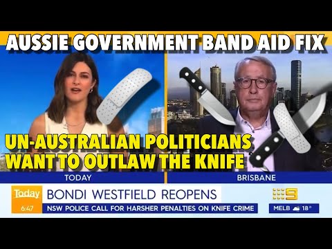 AUSSIE GOVERNMENT BAND AID FIX IS TO BAN THE KNIFE