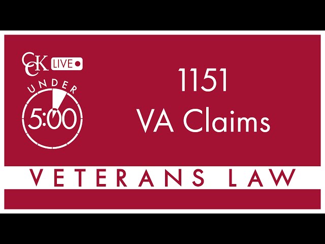 Negligent VA Care? Learn About an 1151 VA Claim