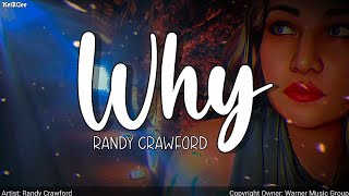 Download lagu Why | by Randy Crawford | KeiRGee Lyrics Video mp3