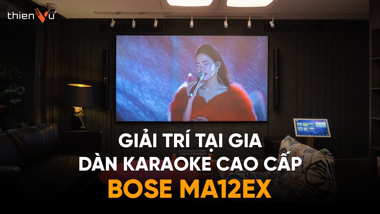 video Dàn Karaoke Cao Cấp Bose Paranay MA12EX TVA1292025 0