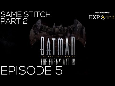 Batman The Enemy Within Episode 5 GAMEPLAY - Same Stitch Part 2 - Full Walkthrough [XBOX ONE X]