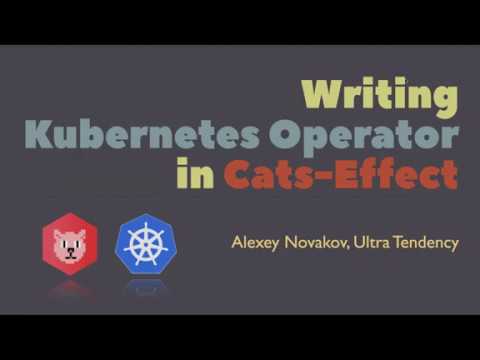 Rhein-Main Scala Meetup: Writing Kubernetes Operator using Cats-Effect