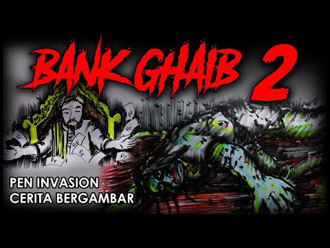 BANK GHAIB 2 - Cerita Gambar - Cerita Bergambar