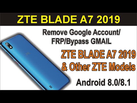 Remove Google Account/FRP/Bypass GMAIL from ZTE Blade A7 2019. Android 9/9.1