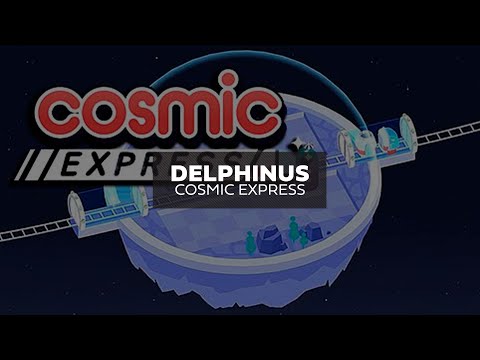 Cosmic Express | Delphinus