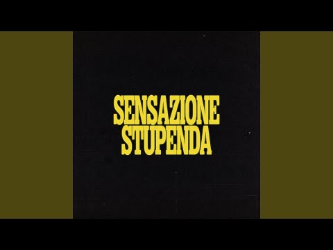 Sensazione Stupenda - Tommaso Paradiso
