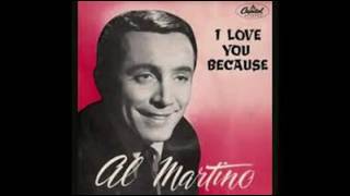 Al Martino   I Love You Because
