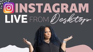 how to watch instagram live from your desktop 2020