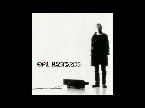 Op:l Bastards - The Job (Full Album 2001 - Electro Rock Techno Alternative Synth Pop Indietronica)