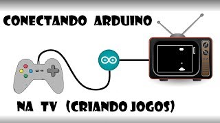 Conectando na TV (criando jogos)