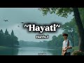 HAYATI My Life Harris J Lyrics Video Lirik Dan Terjemahan
