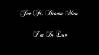 Joe Ft. Brown Man - I&#39;m In Luv
