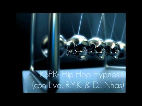 KSPR - Hip Hop Hypnosis (con Live, R.Y.K. & DJ. Nhas)