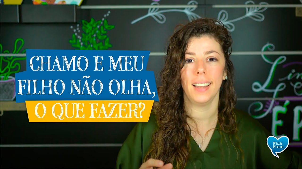Chamo e meu filho não olha, o que fazer?