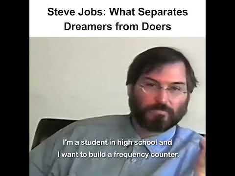 What separates Dreamers from Doers? By Steve Jobs.
