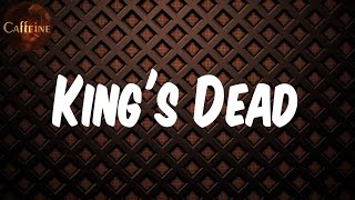Jay Rock - King's Dead (with Kendrick Lamar, Future &amp; James Blake) (Lyrics)