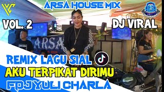 Download lagu OT ARSA HOUSE MIX VOL 2 - REMIX VIRAL TERBARU❗DJ SIAL MAHALINI X AKU TERPIKAT DIRIMU FDJ YULI CHARLA mp3