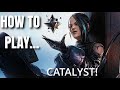 HOW TO PLAY CATALYST PROPERLY - APEX LEGENDS GUIDE