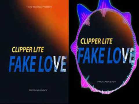 Clipper lite - Fake love mp3 (official Audio)