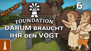 Darum braucht Ihr den VOGT ♚ Let's Play Foundation Release 1.0 #6 | deutsch