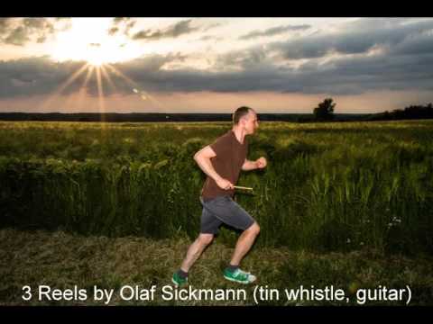 3 Reels by Olaf Sickmann (tin Whistle, guitar)