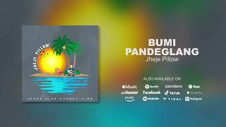 Download lagu Jheje Pillow - Bumi Pandeglang mp3 Download lagu Jheje Pillow - Bumi Pandeglang mp3