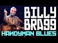 Billy Bragg: Handyman Blues - live at Manchester Folk Festival