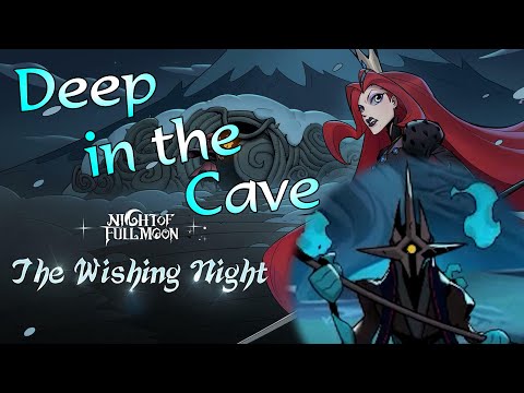 Deep in the Cave | Wishing Night (NotFM Expansion) #2