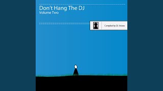 Don't Hang the DJ (Blame the Producer)