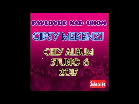 GIPSY MEKENZI   STUDIO 6 CELY ALBUM 2017