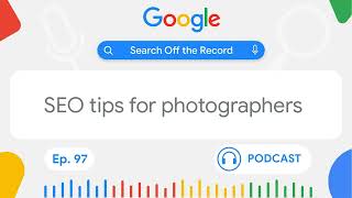 SEO for photographers: websites, social media, and Google Search
