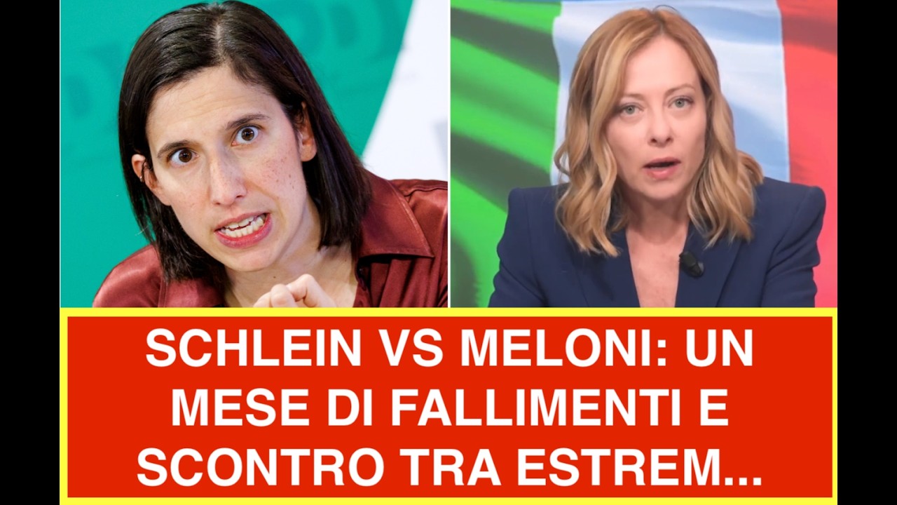 SCHLEIN VS MELONI: UN MESE DI FALLIMENTI E SCONTRO TRA ESTREM...