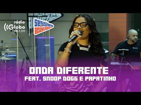 Onda Diferente (feat. Snoop Dogg e Papatinho) - Sessão Acústica Com Ludmilla | Rádio Globo