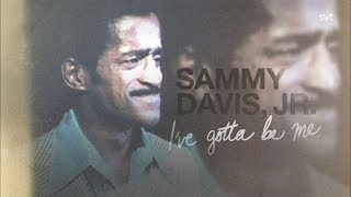 Sammy Davis, Jr. - I&#39;ve Gotta Be Me (Documentary)