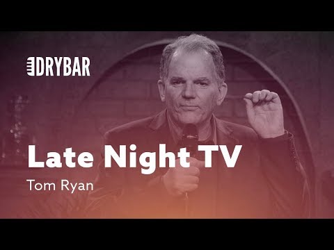 Late Night Television. Tom Ryan