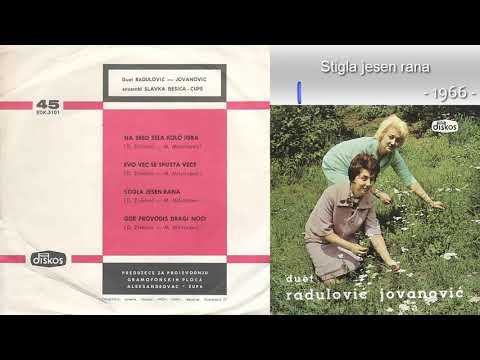 Duet Radulovic i Jovanovic - Stigla jesen rana - (Audio 1966)