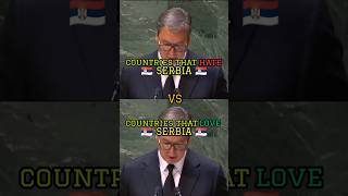 Countries that hate Serbia vs countries that love serbia#shorts#viralshorts