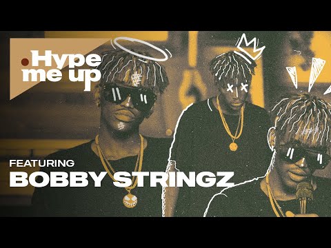 Hype Me Up, Season 2 - Ep 2: Featuring Bobby Stringz