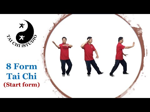 8 Form Tai Chi (Start form)