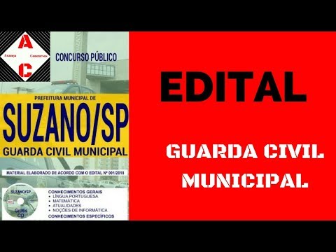 Edital e Apostila - Concurso Suzano-SP 2018 - Guarda Civil Municipal