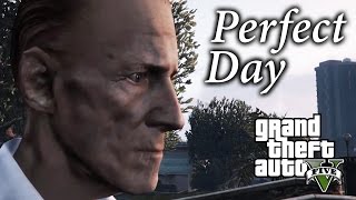Perfect Day | GTA 5 music video
